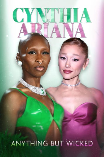 Cynthia & Ariana: Anything but Wicked