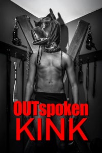 OUTspoken: Kink OUTspoken: Kink