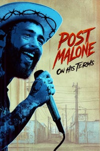 Post Malone: On His Terms Post Malone: On His Terms