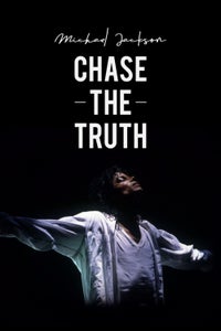Michael Jackson: Chase the Truth Michael Jackson: Chase the Truth