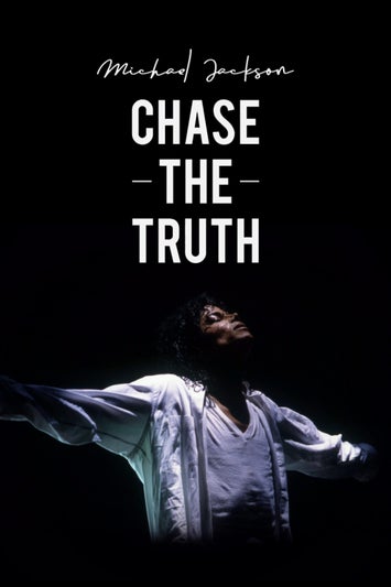 Michael Jackson: Chase the Truth
