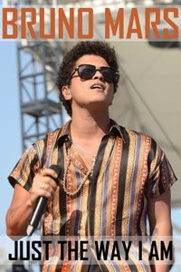 Bruno Mars: Just the Way I Am Bruno Mars: Just the Way I Am