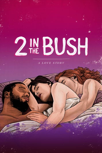 2 in the Bush: A Love Story