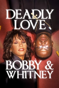 Deadly Love: Bobby & Whitney Deadly Love: Bobby & Whitney