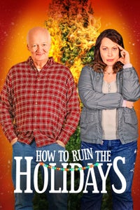 How To Ruin the Holidays How To Ruin the Holidays