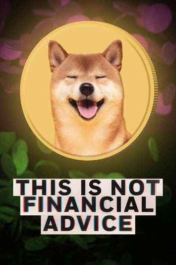 This Is Not Financial Advice