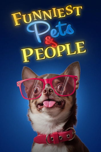 Funniest Pets & People