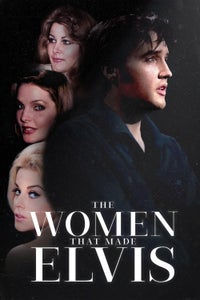 The Women That Made Elvis The Women That Made Elvis