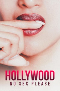 Hollywood, No Sex Please! Hollywood, No Sex Please!