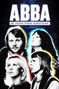 ABBA: 50 Years Since Eurovision ABBA: 50 Years Since Eurovision