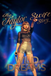 Taylor Swift: Wild Dreams Taylor Swift: Wild Dreams