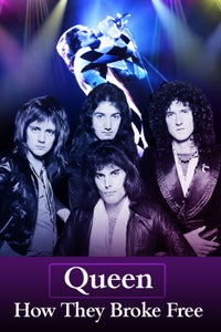 Queen: How They Broke Free Queen: How They Broke Free