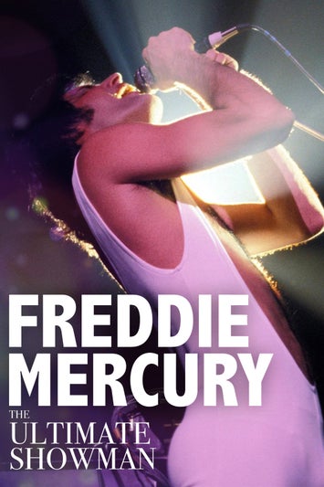 Freddie Mercury: The Ultimate Showman