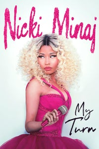 Nicki Minaj: My Turn Nicki Minaj: My Turn