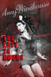 The Last 24 Hours: Amy Winehouse The Last 24 Hours: Amy Winehouse