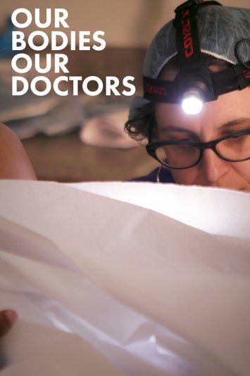Our Bodies Our Doctors