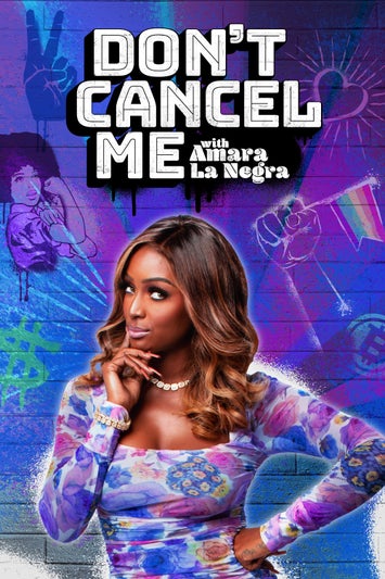 Don't Cancel Me With Amara La Negra