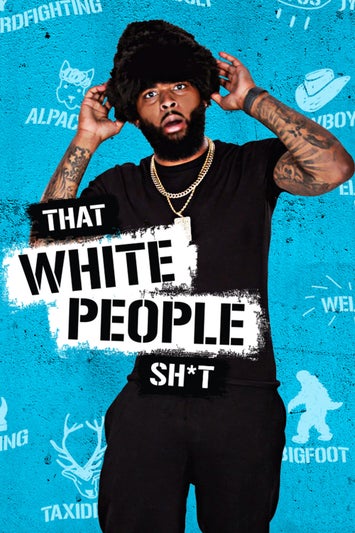That White People Shit